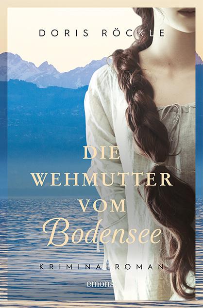 Vorderes Coverbild Die Wehmutter vom Bodensee