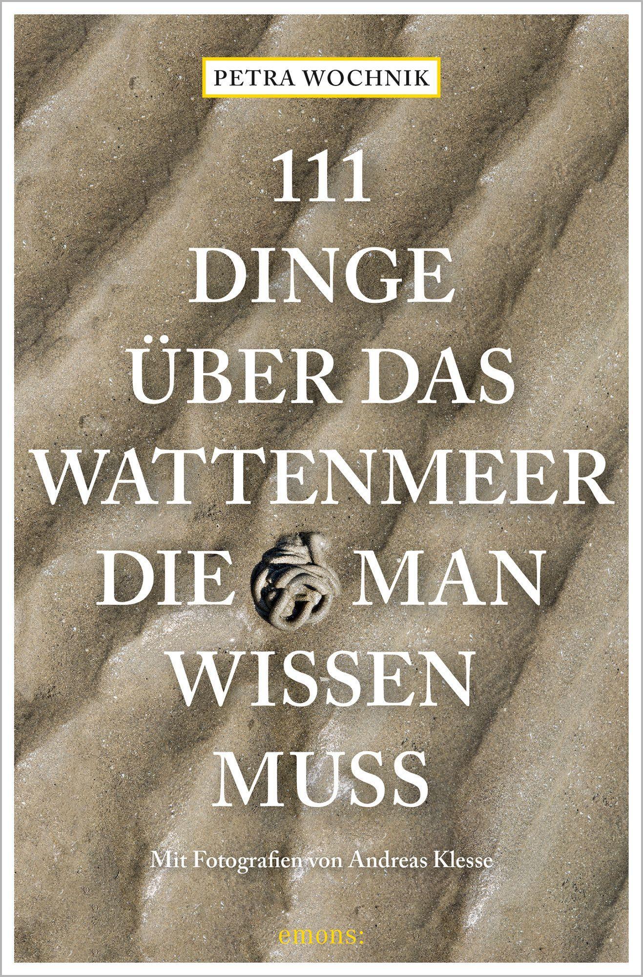 Vorderes Coverbild 111 Dinge über das Wattenmeer, die man wissen muss
