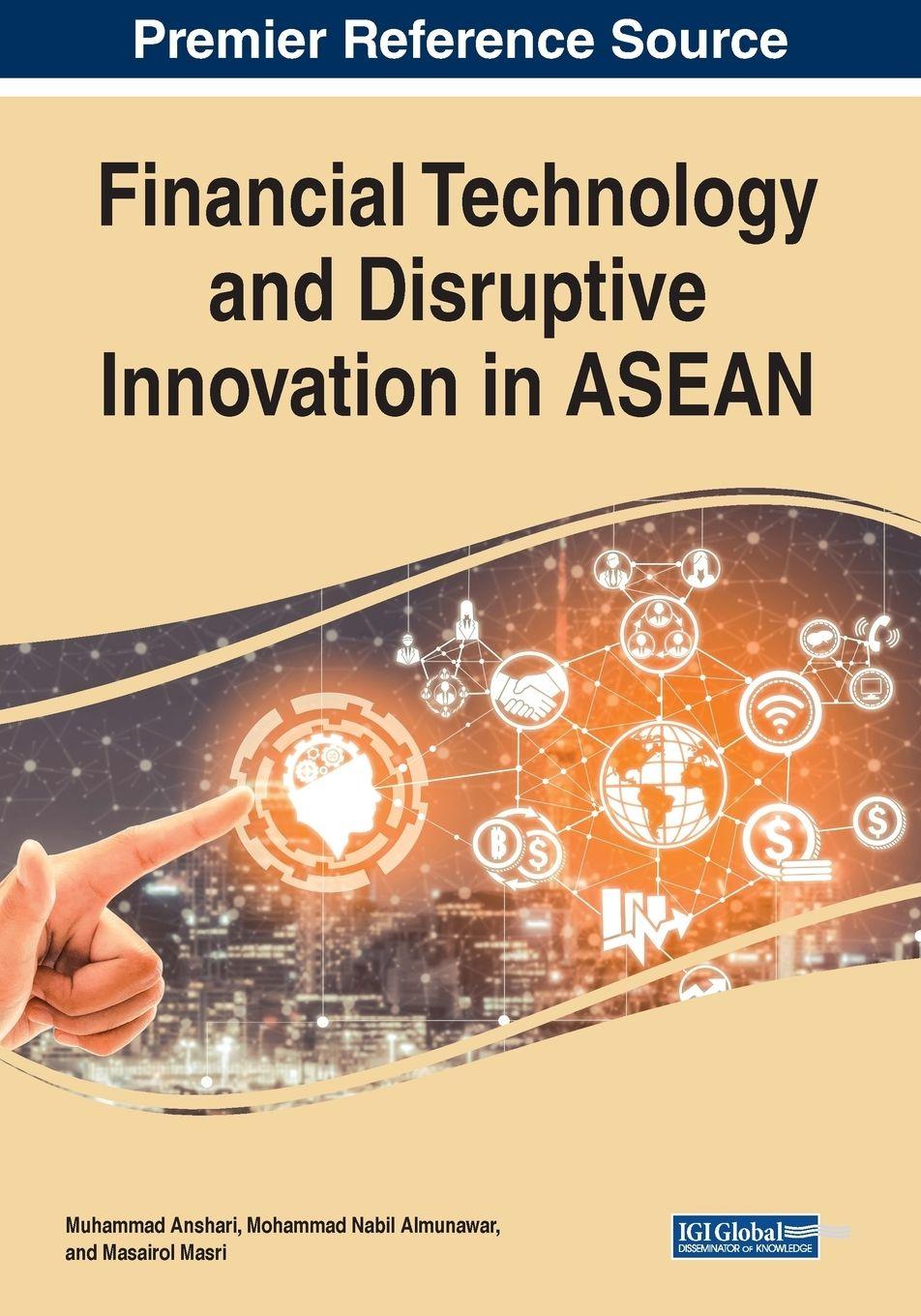 Vorderes Coverbild Financial Technology and Disruptive Innovation in ASEAN