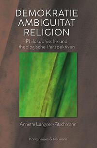 Vorderes Coverbild Demokratie, Ambiguität, Religion