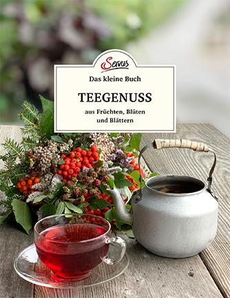 Vorderes Coverbild Das kleine Buch: Teegenuss aus Früchten, Blüten und Blättern