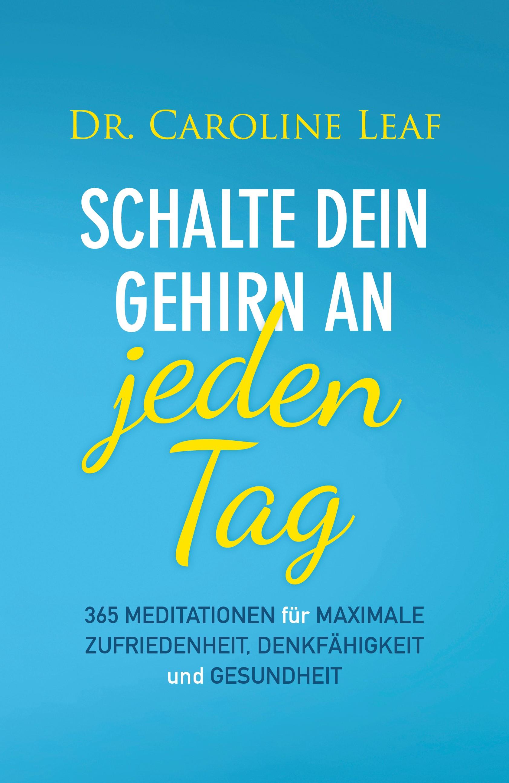 Vorderes Coverbild Schalte dein Gehirn an - jeden Tag