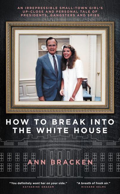 Vorderes Coverbild How to Break Into the White House
