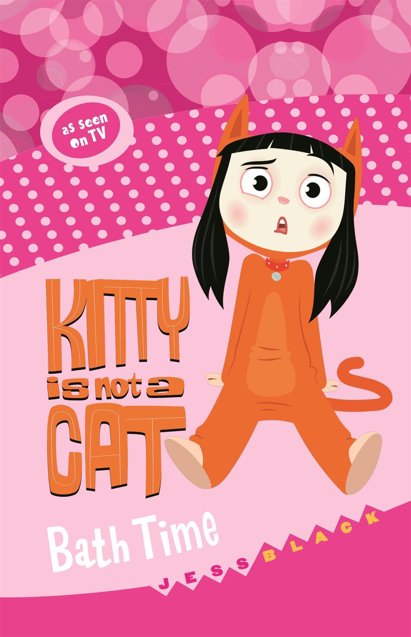Vorderes Coverbild Kitty Is Not a Cat: Bath Time