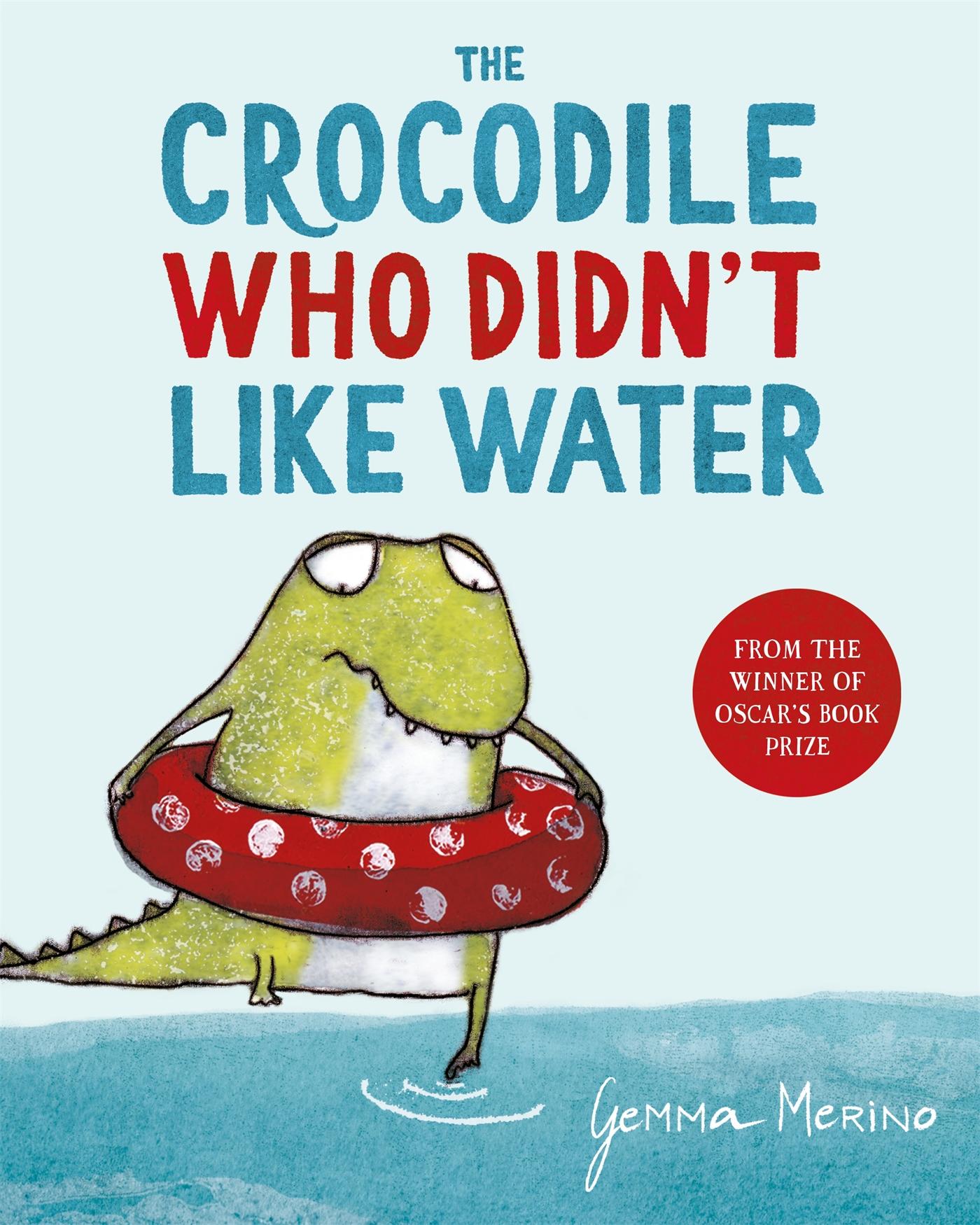 Vorderes Coverbild The Crocodile Who Didn't Like Water