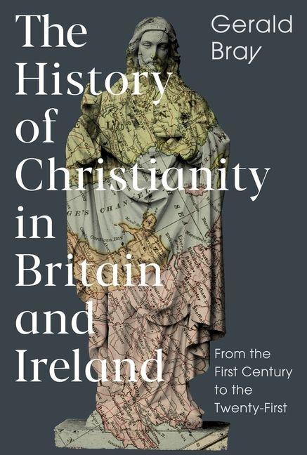 Vorderes Coverbild The History of Christianity in Britain and Ireland
