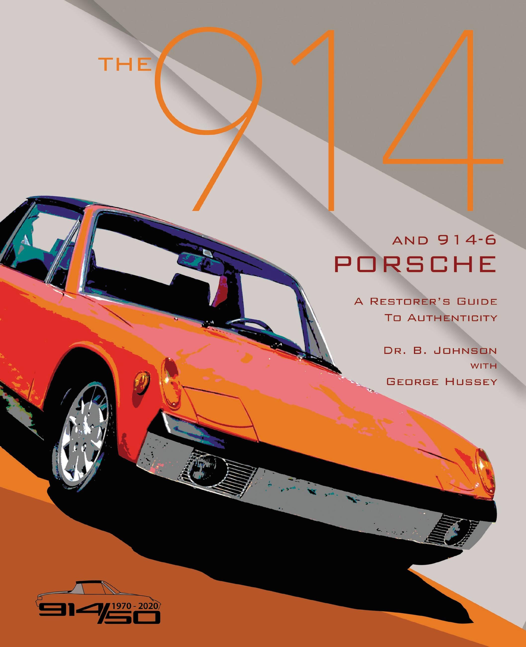 Vorderes Coverbild The 914 and 914-6 Porsche, a Restorer's Guide to Authenticity III