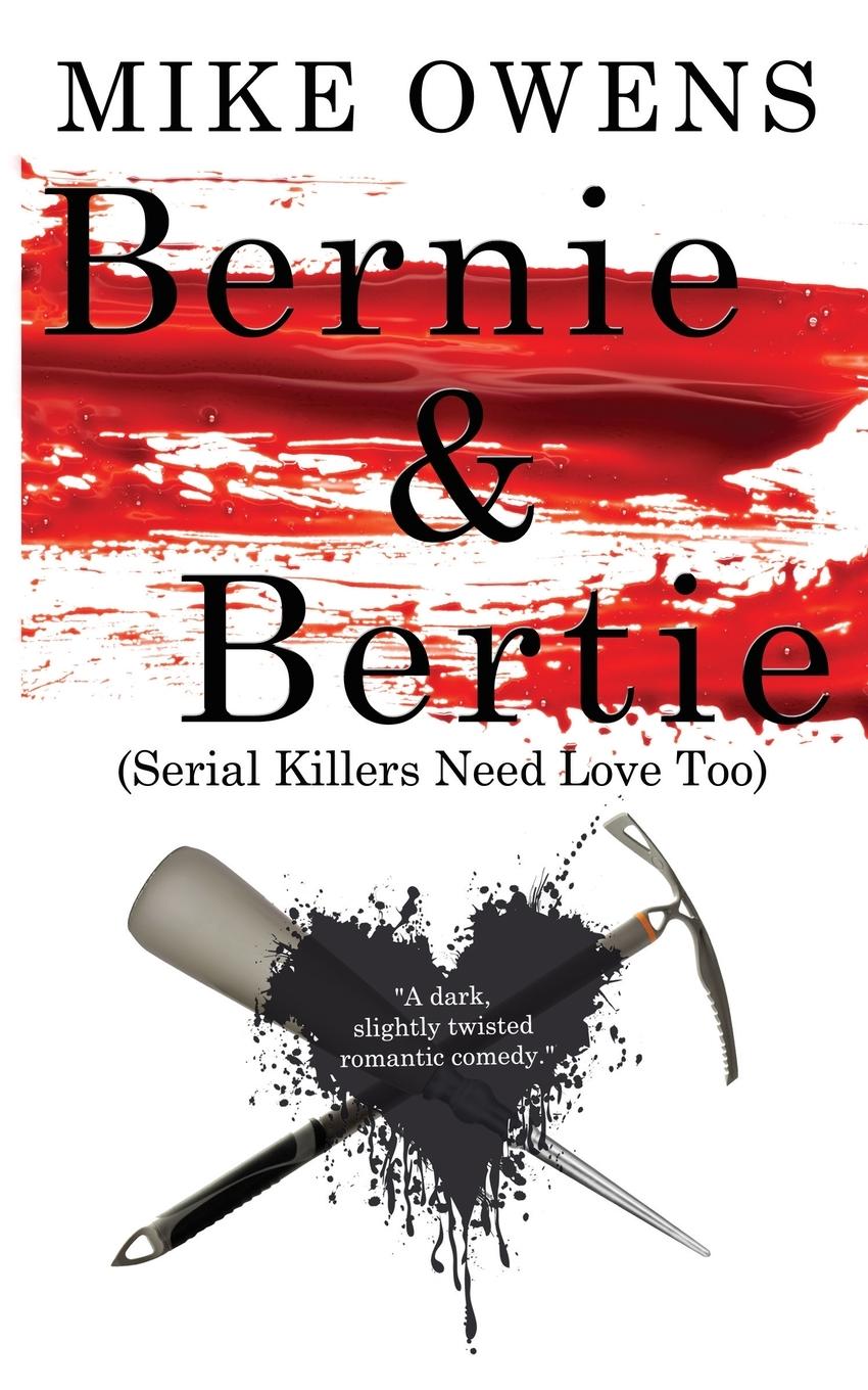 Vorderes Coverbild Bernie & Bertie (Serial Killers Need Love Too)