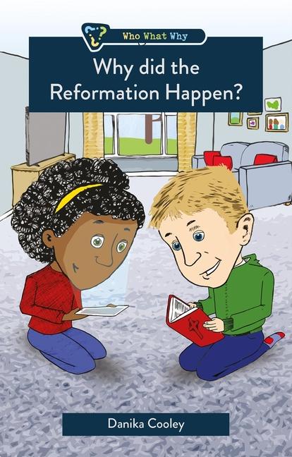 Vorderes Coverbild Why Did the Reformation Happen?