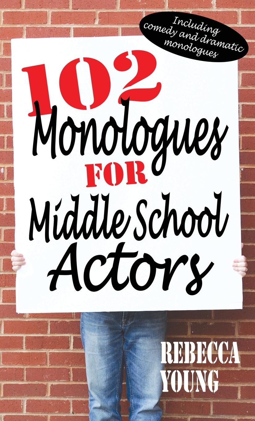Vorderes Coverbild 102 Monologues for Middle School Actors
