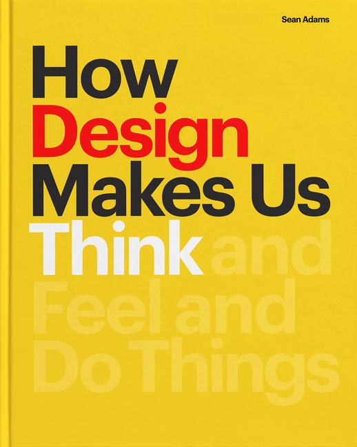 Vorderes Coverbild How Design Makes Us Think PB