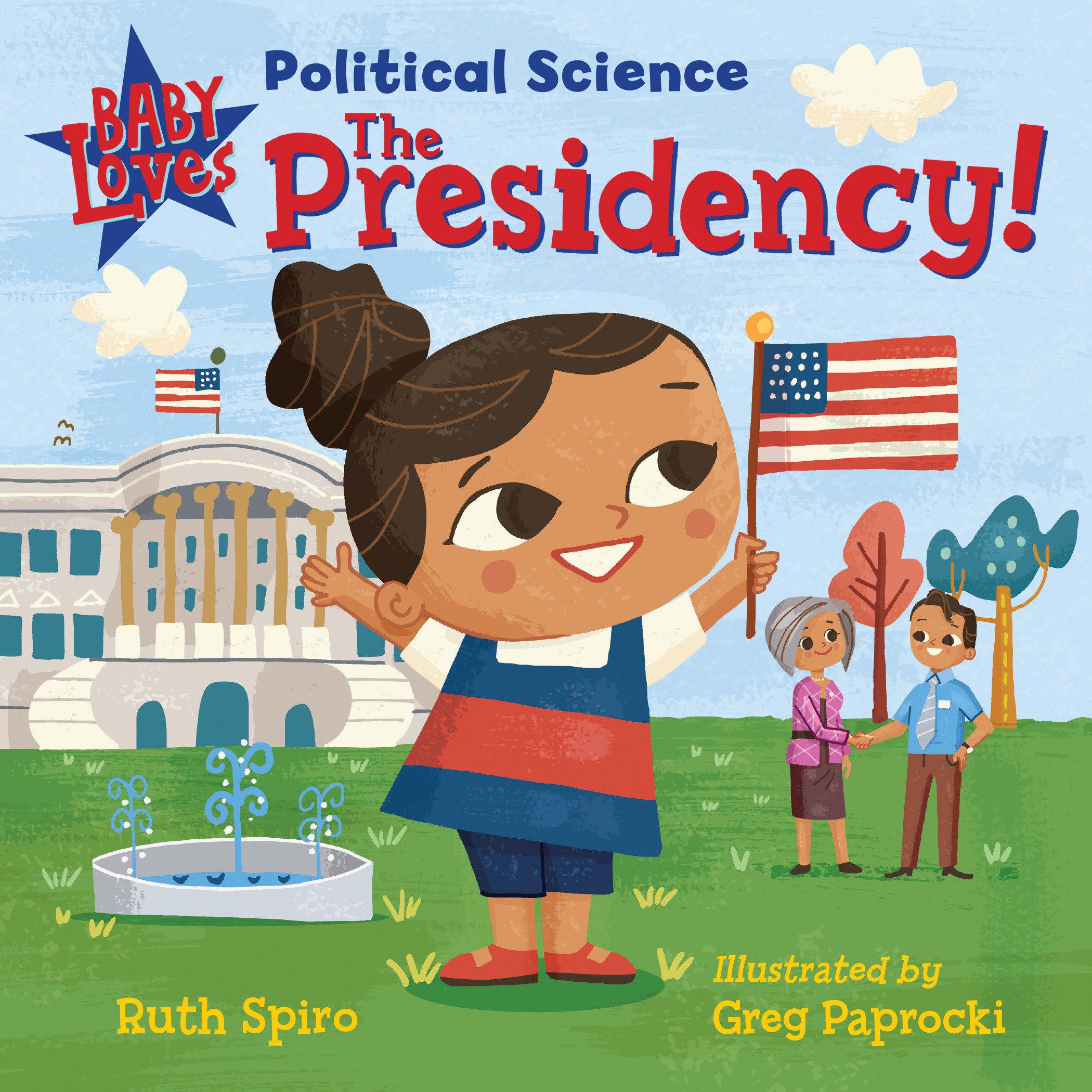 Vorderes Coverbild Baby Loves Political Science: The Presidency!