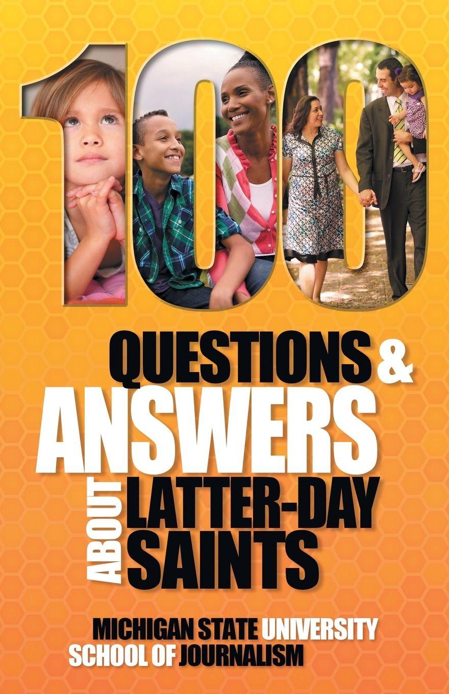 Vorderes Coverbild 100 Questions and Answers About Latter-day Saints, the Book of Mormon, beliefs, practices, history and politics