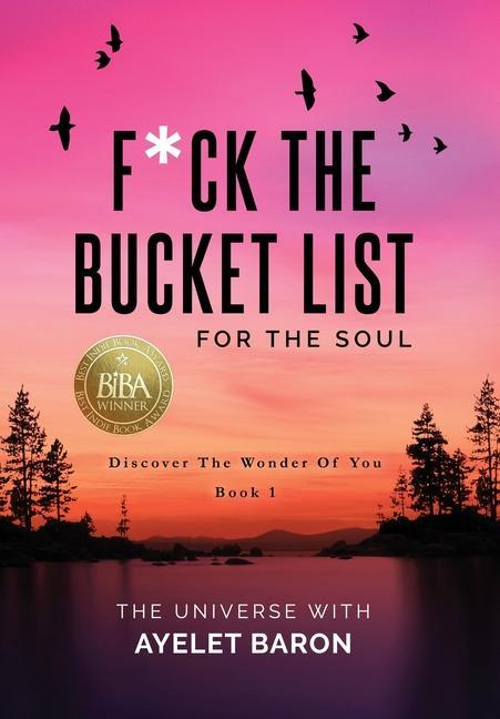 Vorderes Coverbild F*ck the Bucket List for the Soul