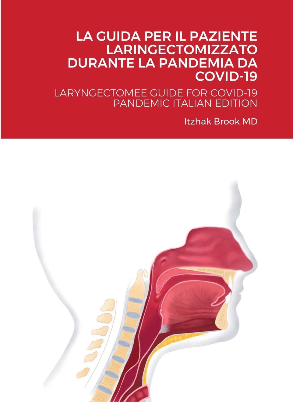 Vorderes Coverbild LA GUIDA PER IL PAZIENTE LARINGECTOMIZZATO DURANTE LA PANDEMIA DA COVID-19