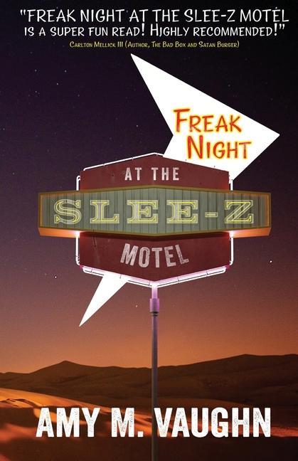 Vorderes Coverbild Freak Night at the Slee-Z Motel