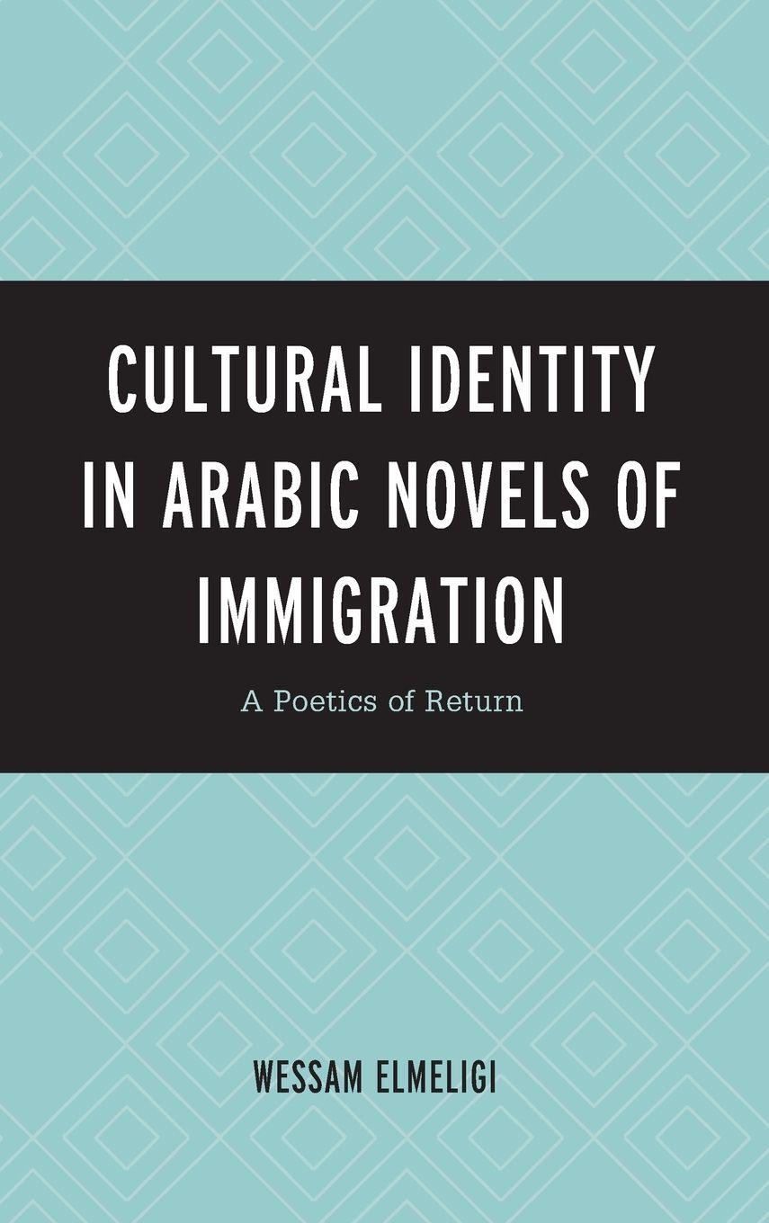 Vorderes Coverbild Cultural Identity in Arabic Novels of Immigration