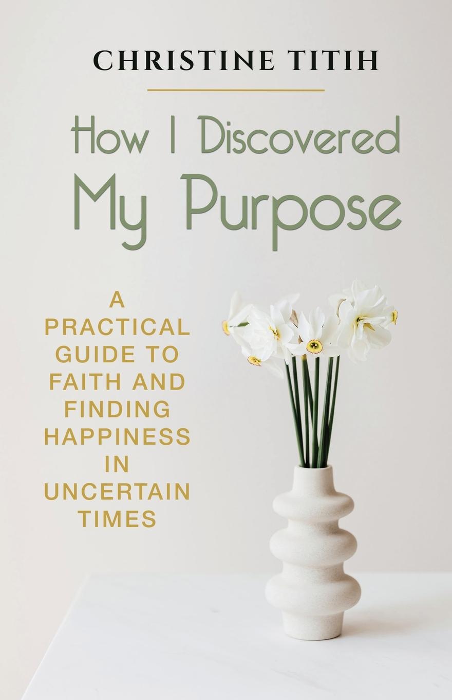 Vorderes Coverbild How I Discovered My Purpose