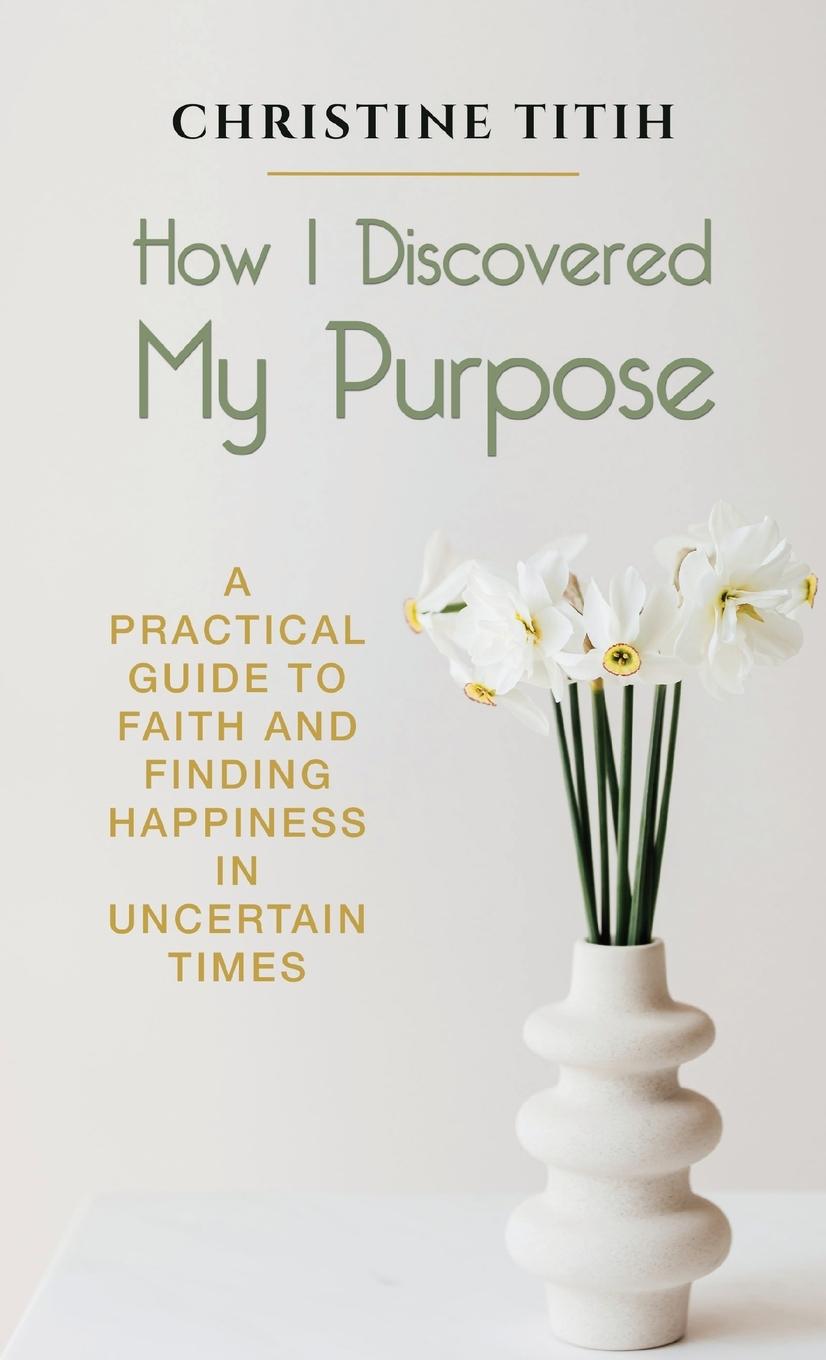 Vorderes Coverbild How I Discovered My Purpose