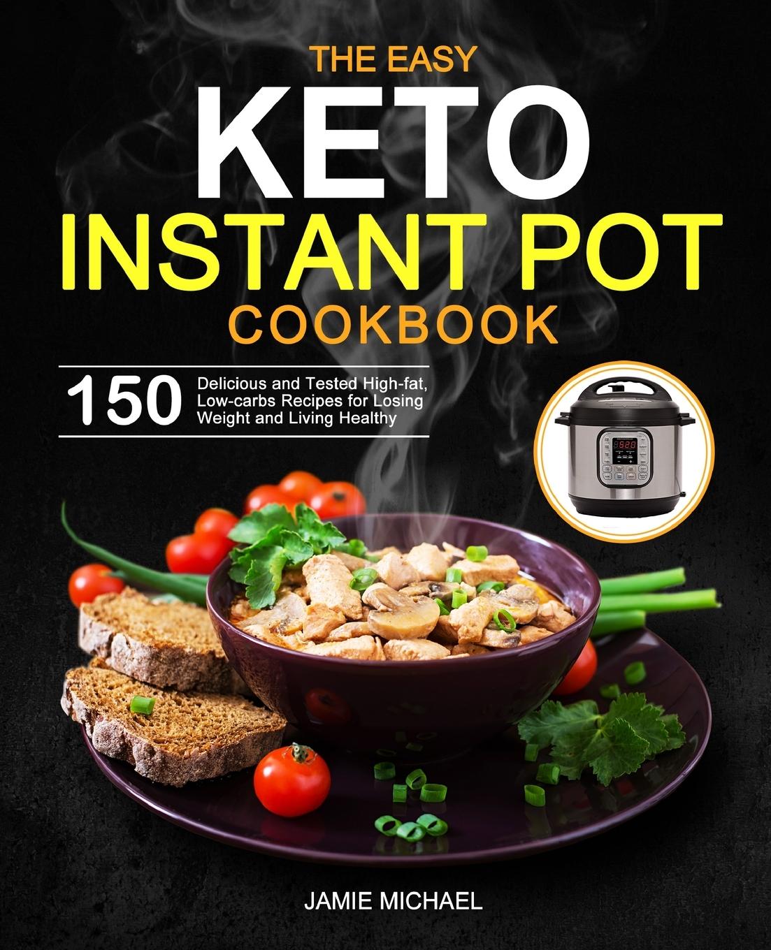 Vorderes Coverbild The Easy Keto Instant Pot Cookbook