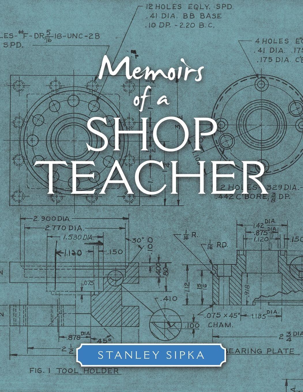Vorderes Coverbild Memoirs of a Shop Teacher (Color Version)