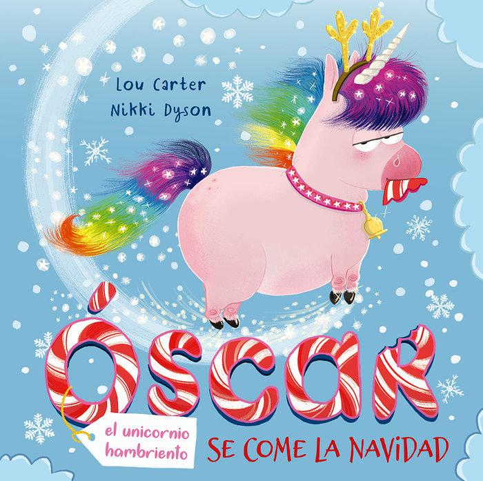 Vorderes Coverbild Oscar El Unicornio Hambriento Se Come La Navidad