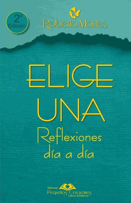 Vorderes Coverbild "Elige Una" Reflexiones Día a Día