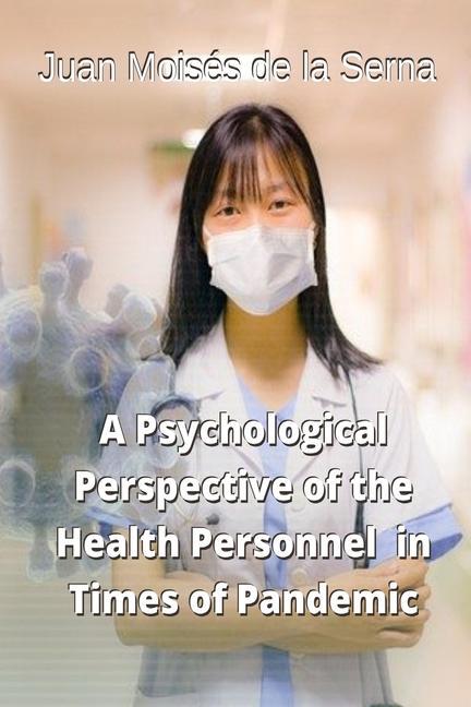 Vorderes Coverbild A Psychological Perspective of the Health Personnel in Times of Pandemic