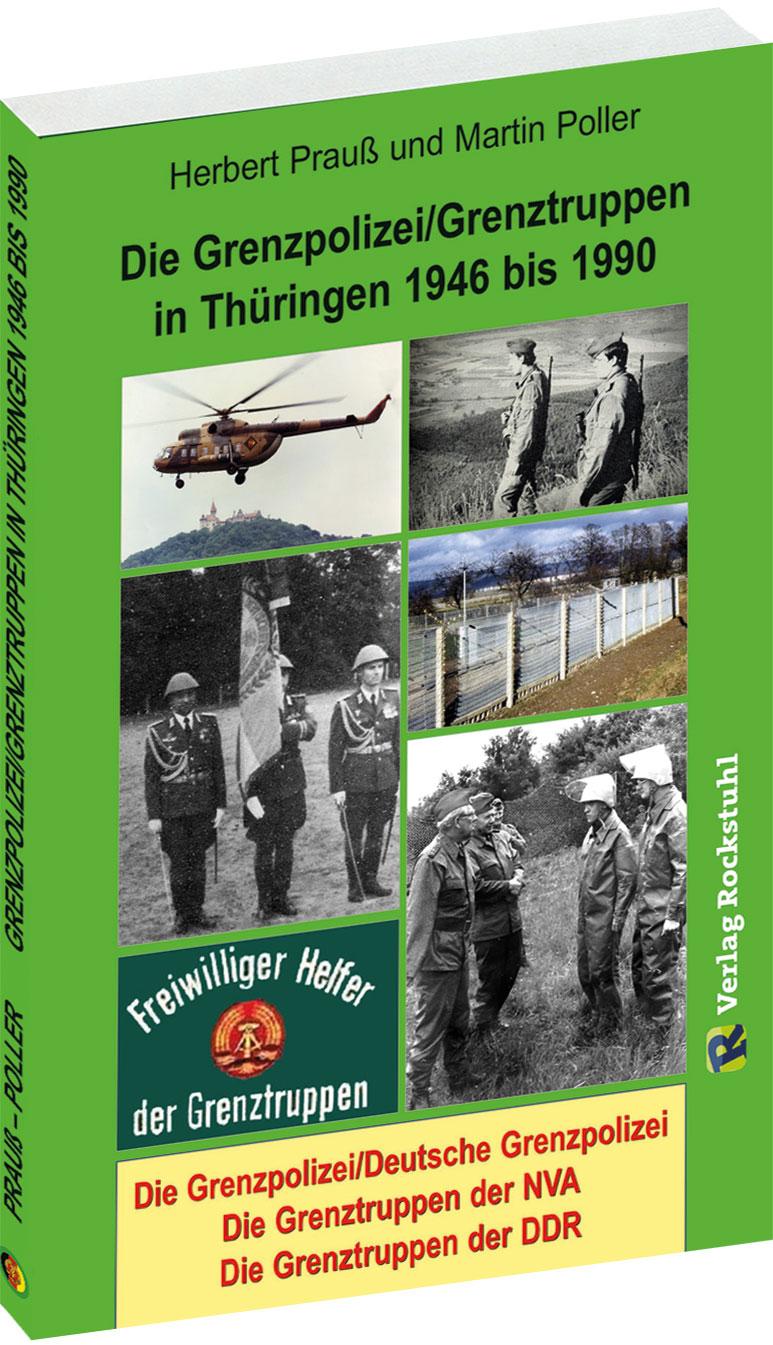 Vorderes Coverbild Die Grenzpolizei/Grenztruppen in Thüringen 1946 bis 1990