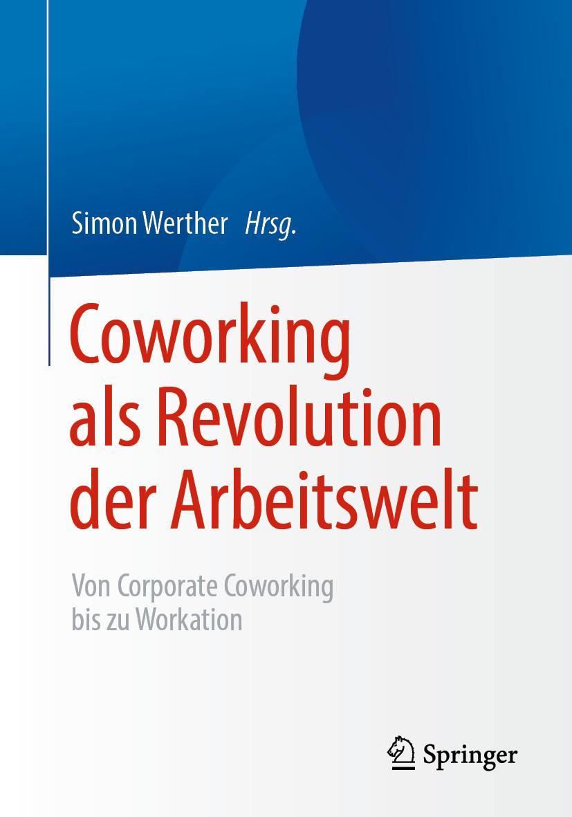 Vorderes Coverbild Coworking als Revolution der Arbeitswelt