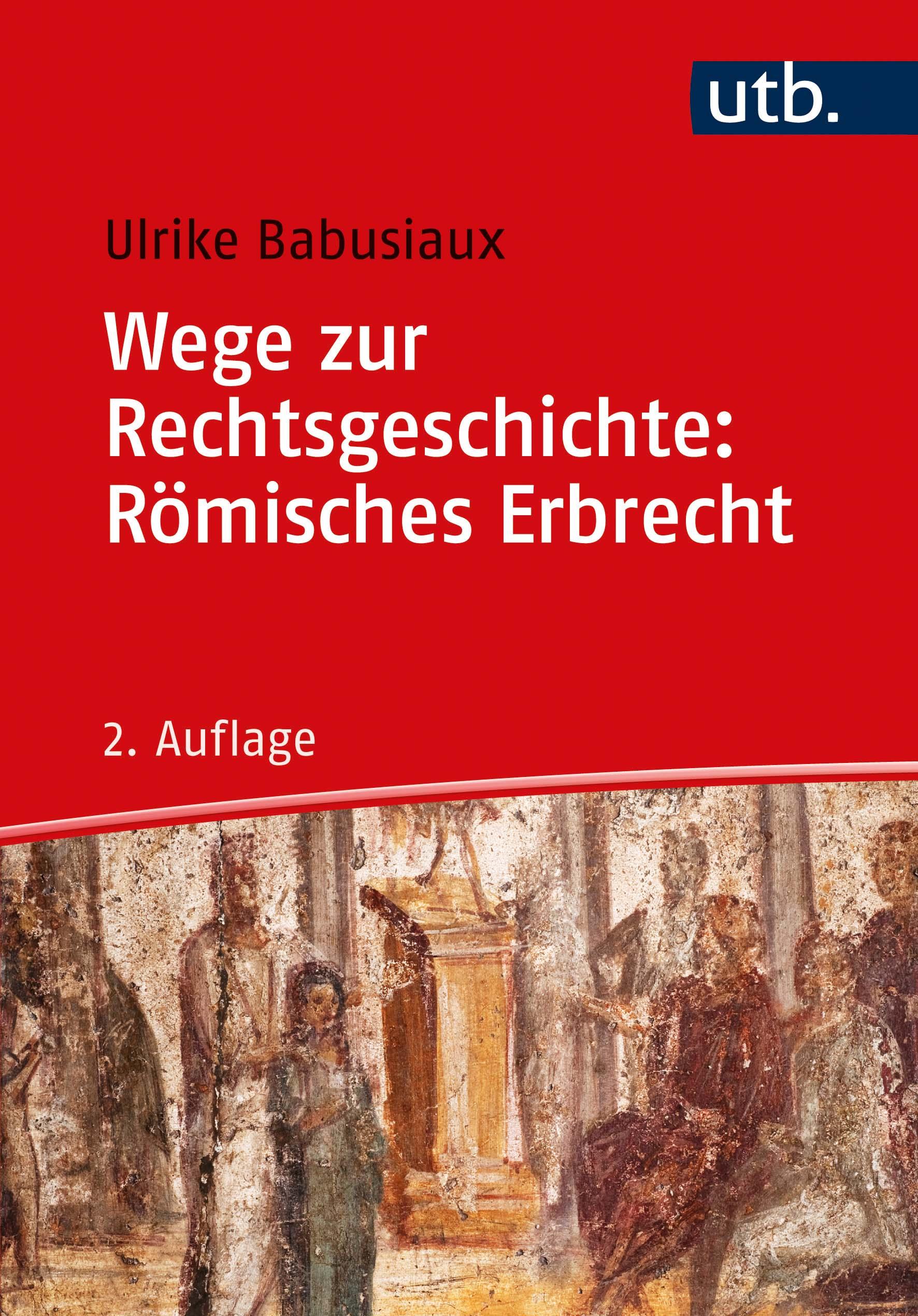Vorderes Coverbild Wege zur Rechtsgeschichte: Römisches Erbrecht