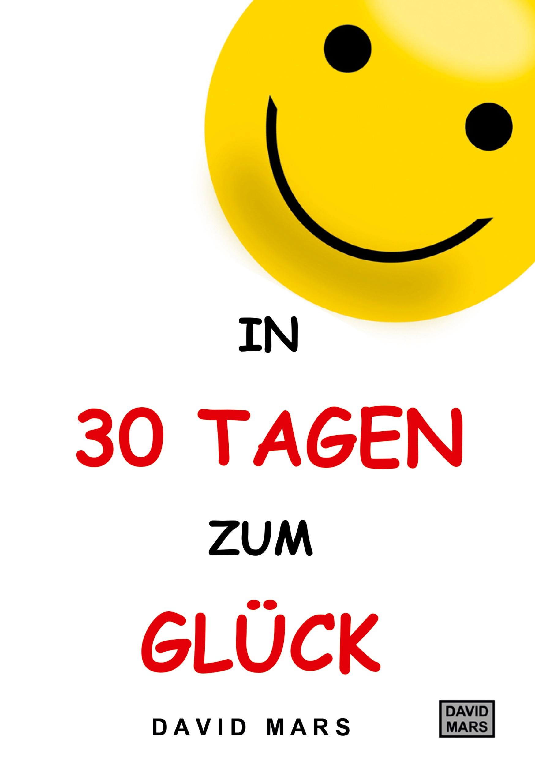 Vorderes Coverbild In 30 Tagen zum Glück