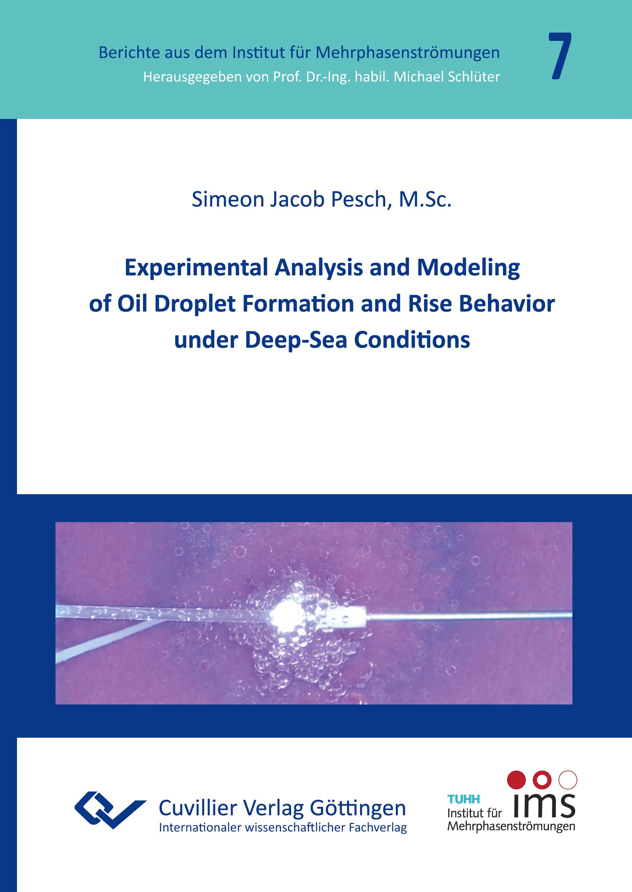 Vorderes Coverbild Experimental Analysis and Modeling of Oil Droplet Formation and Rise Behavior under Deep-Sea Conditions