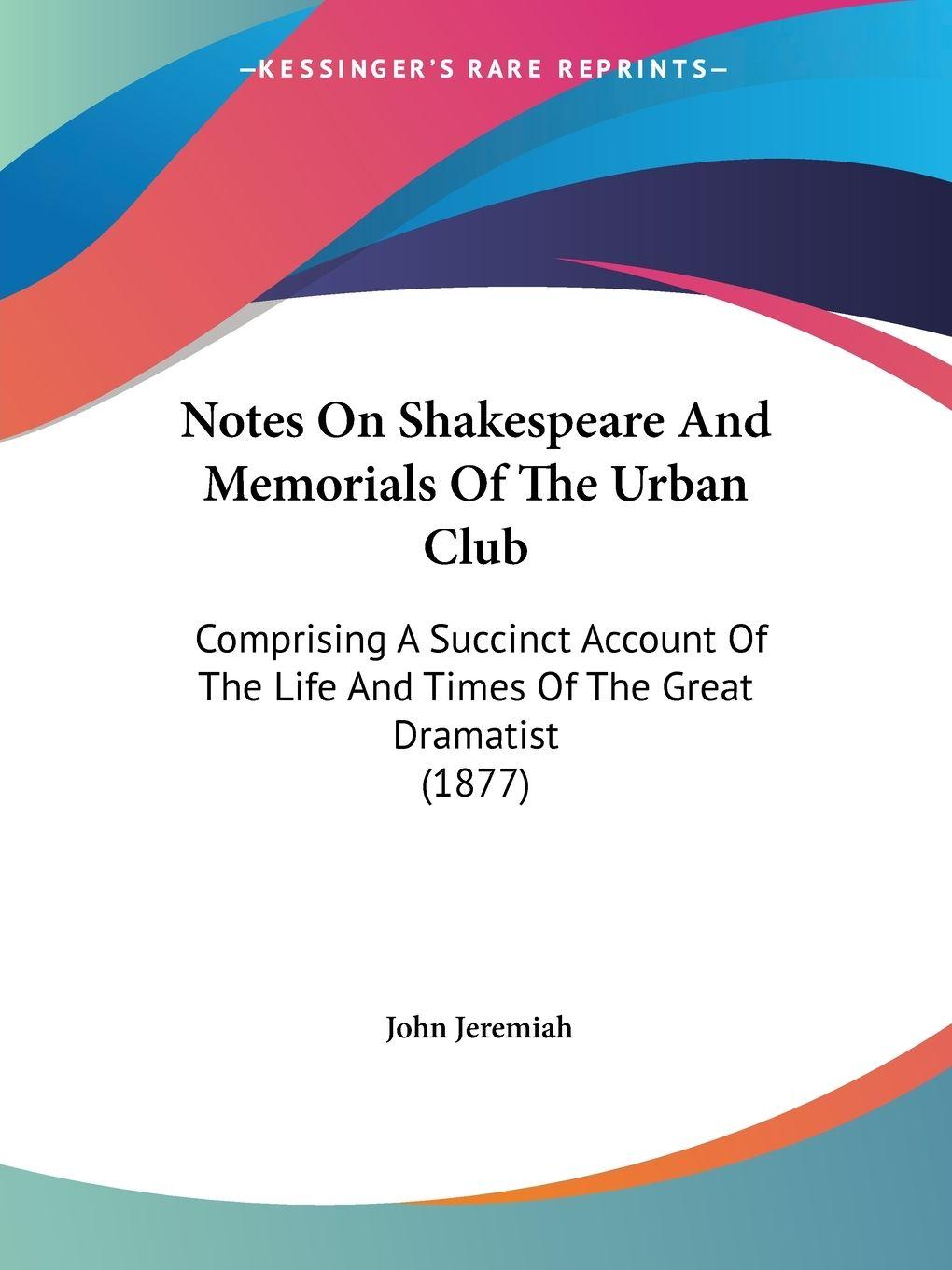 Vorderes Coverbild Notes On Shakespeare And Memorials Of The Urban Club