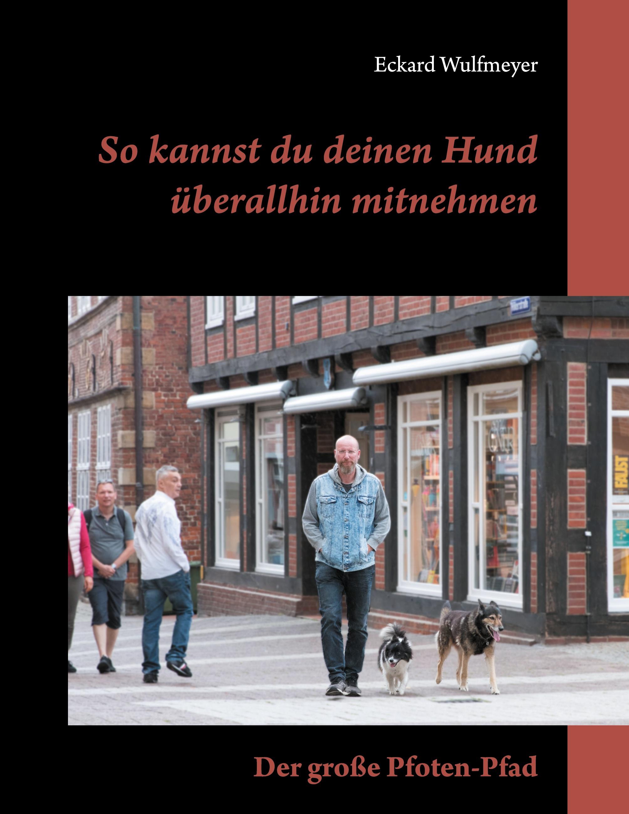 Vorderes Coverbild So kannst du deinen Hund überallhin mitnehmen