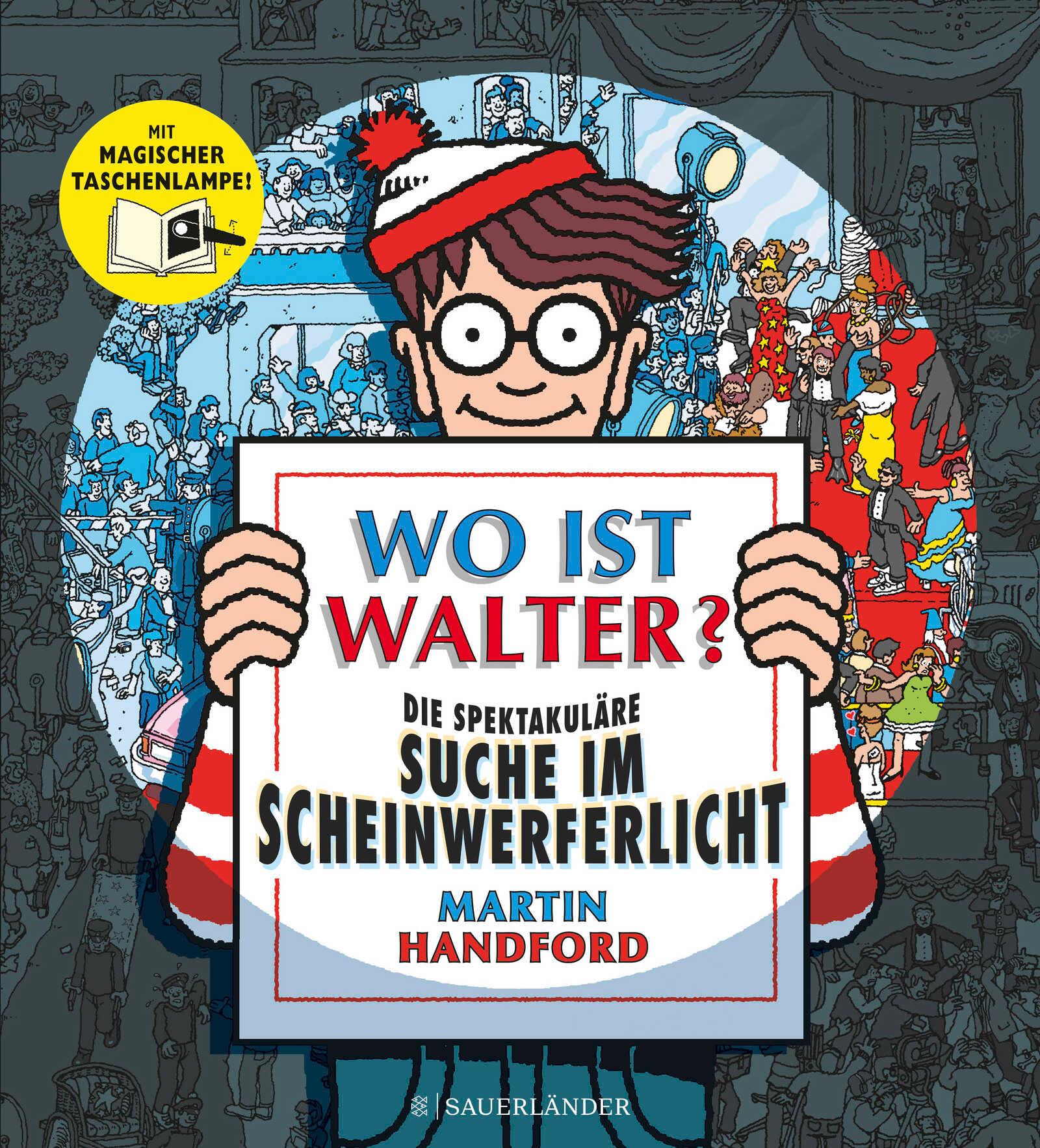 Vorderes Coverbild Wo ist Walter? Die spektakuläre Suche im Scheinwerferlicht