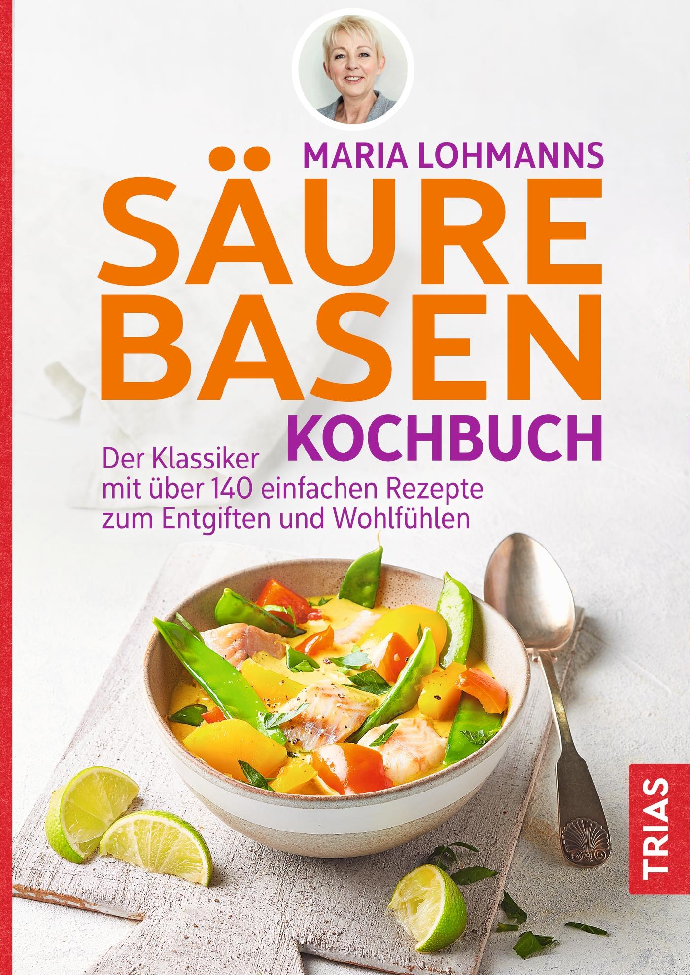Vorderes Coverbild Maria Lohmanns Säure-Basen-Kochbuch