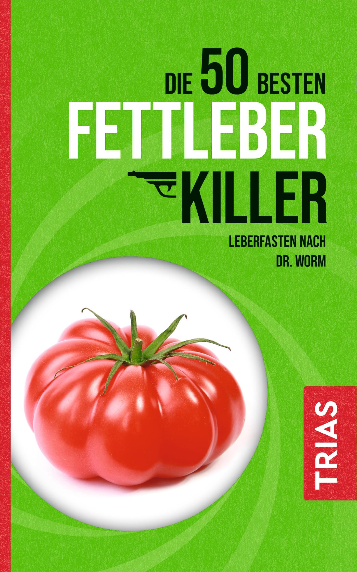 Vorderes Coverbild Die 50 besten Fettleber-Killer