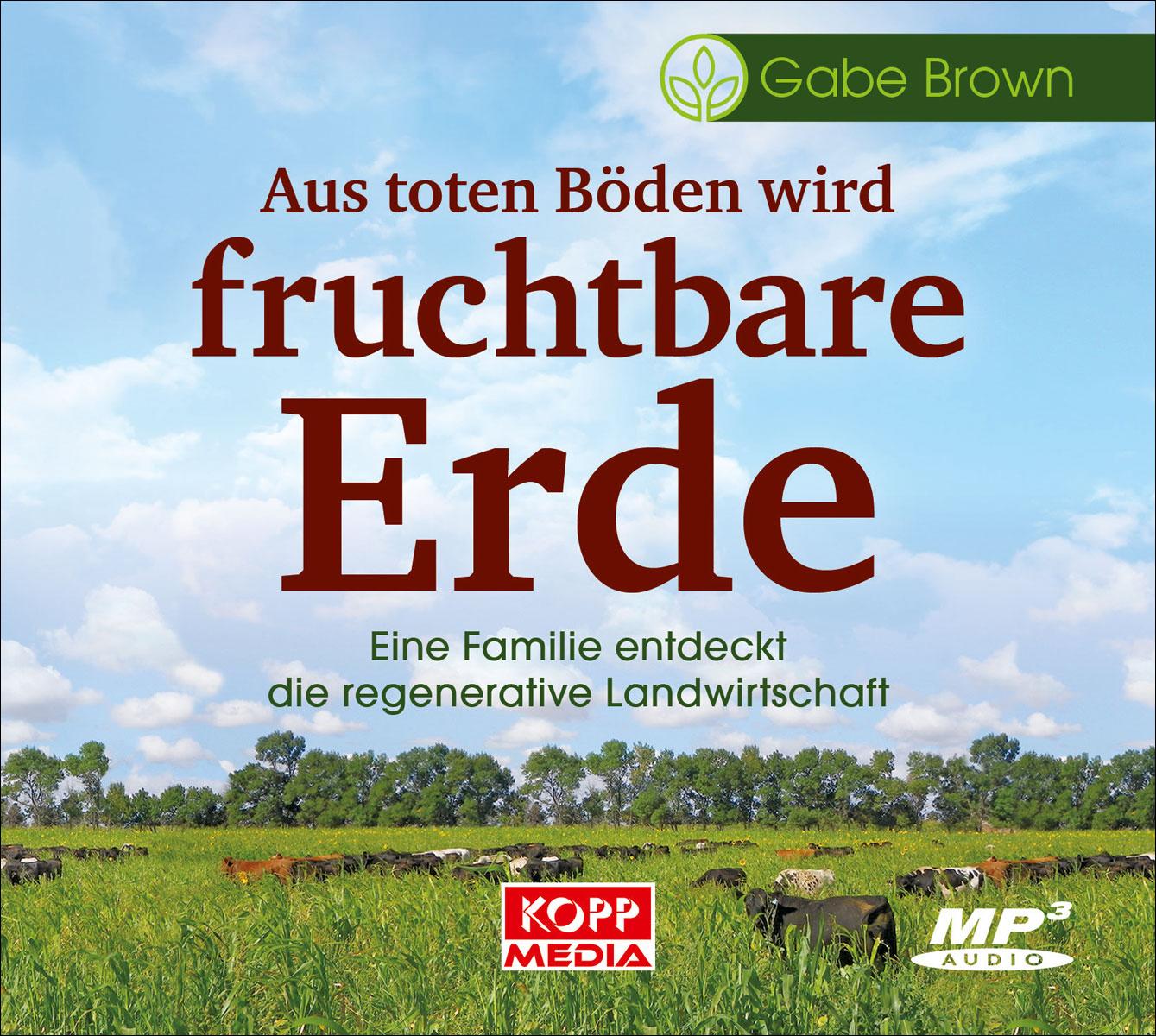Vorderes Coverbild Aus toten Böden wird fruchtbare Erde - Hörbuch