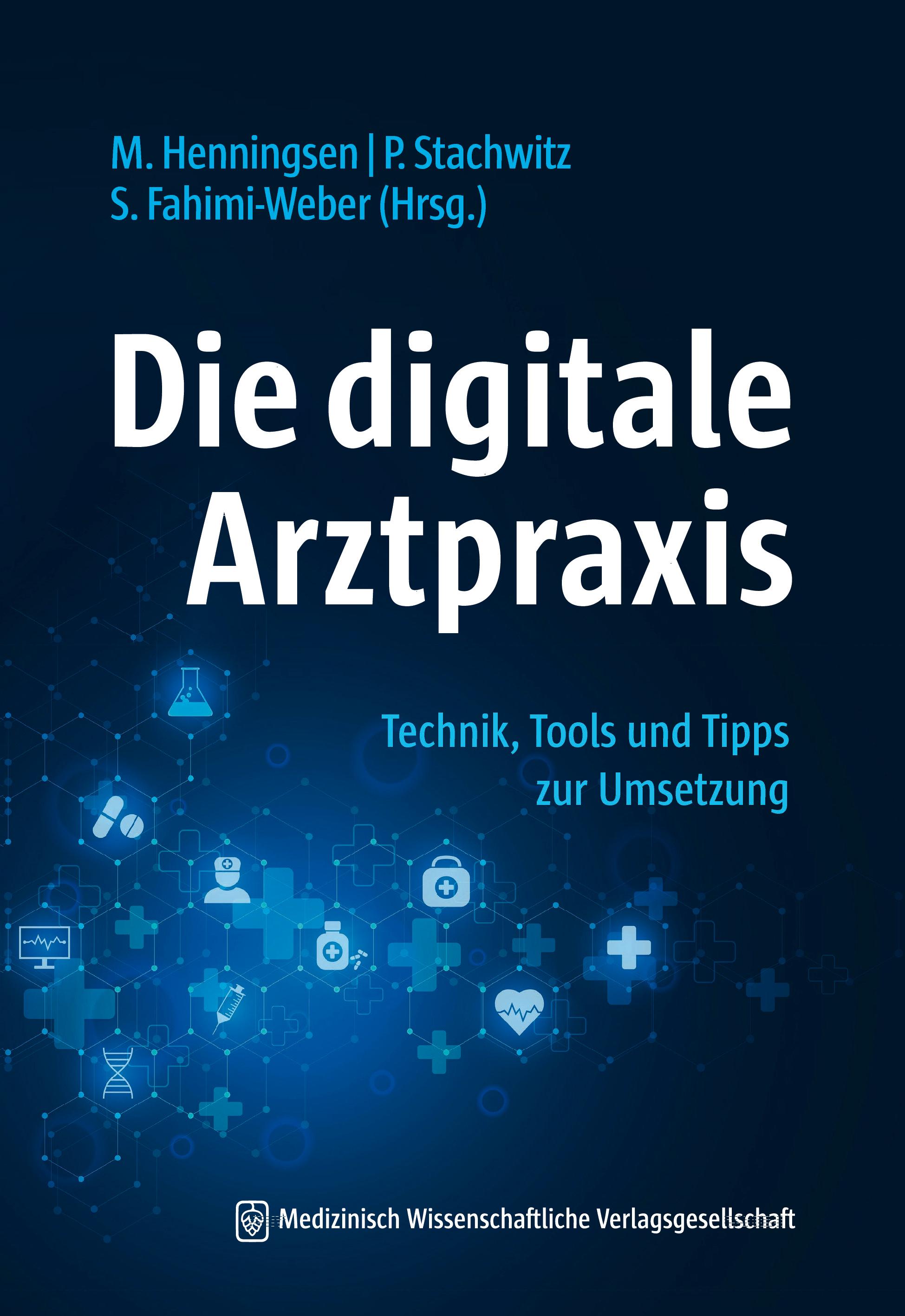 Vorderes Coverbild Die digitale Arztpraxis