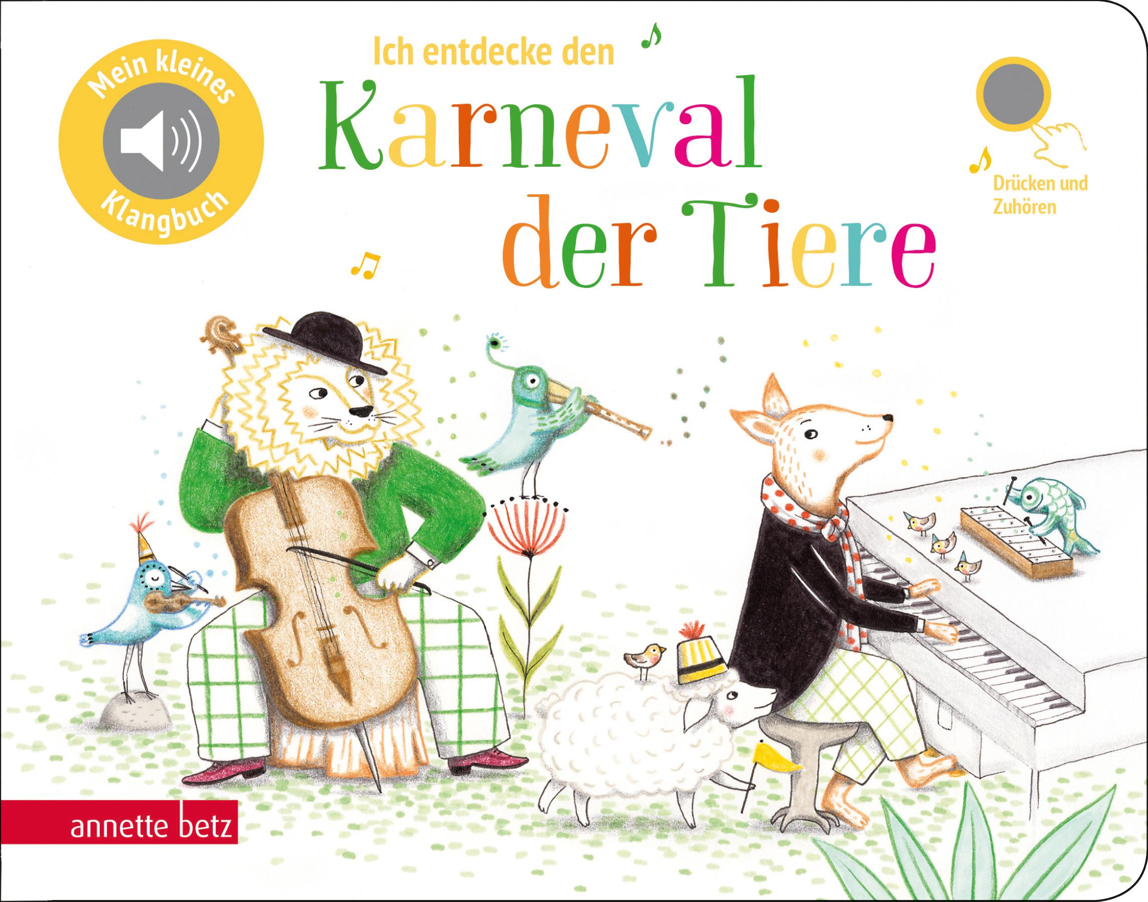 Vorderes Coverbild Ich entdecke den Karneval der Tiere (Pappbilderbuch mit Sound)