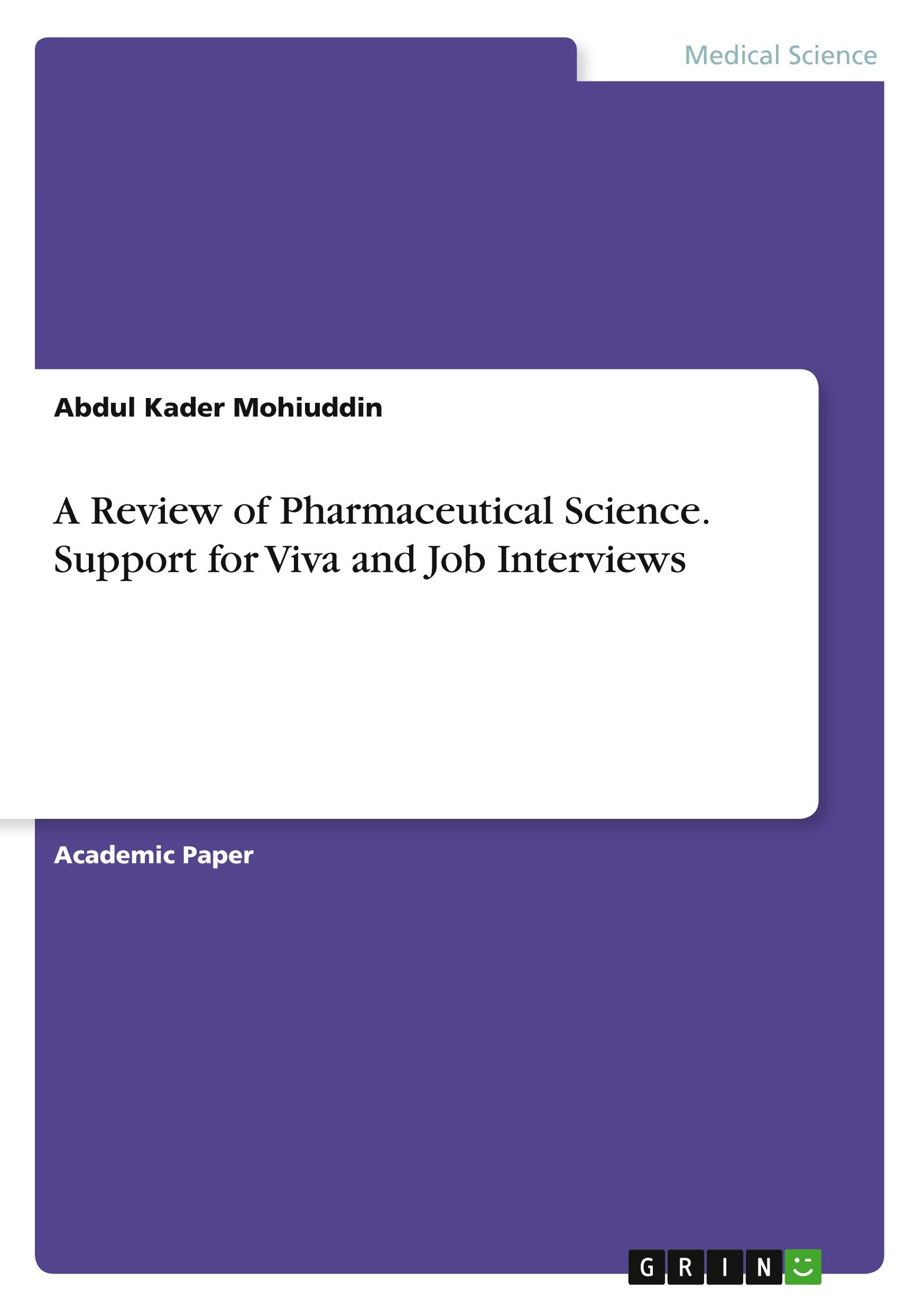 Vorderes Coverbild A Review of Pharmaceutical Science. Support for Viva and Job Interviews