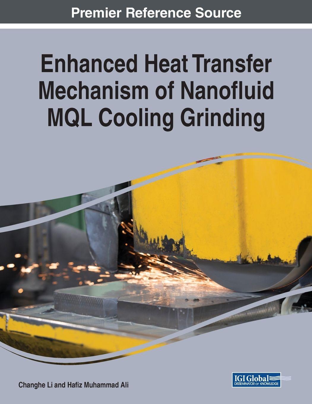 Vorderes Coverbild Enhanced Heat Transfer Mechanism of Nanofluid MQL Cooling Grinding