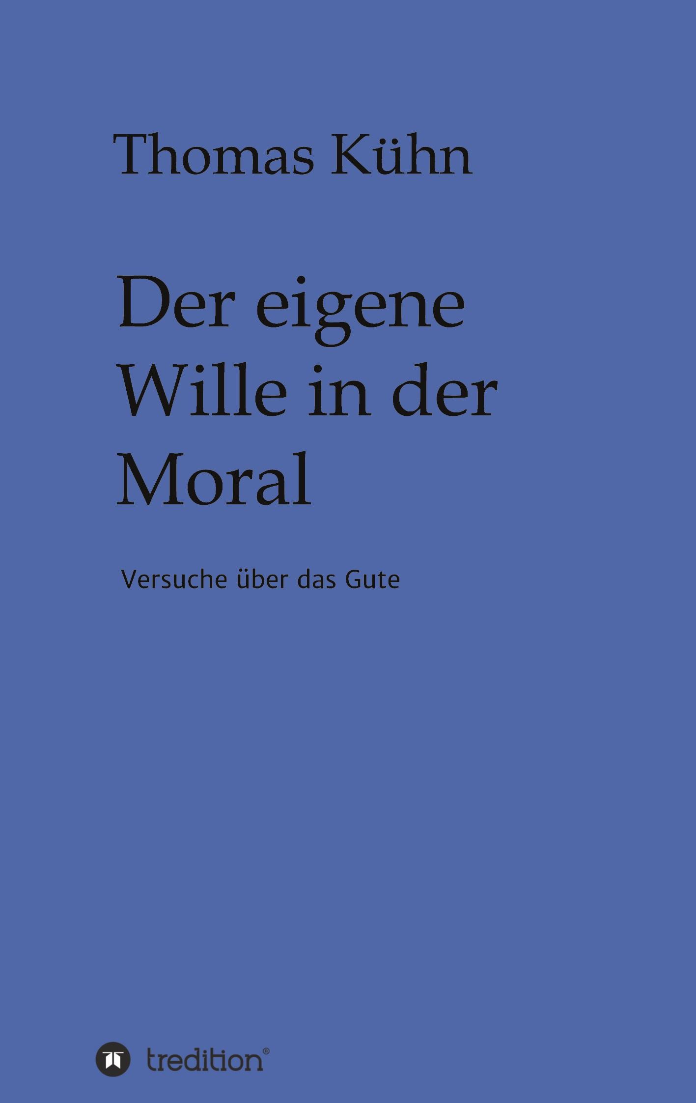 Vorderes Coverbild Der eigene Wille in der Moral
