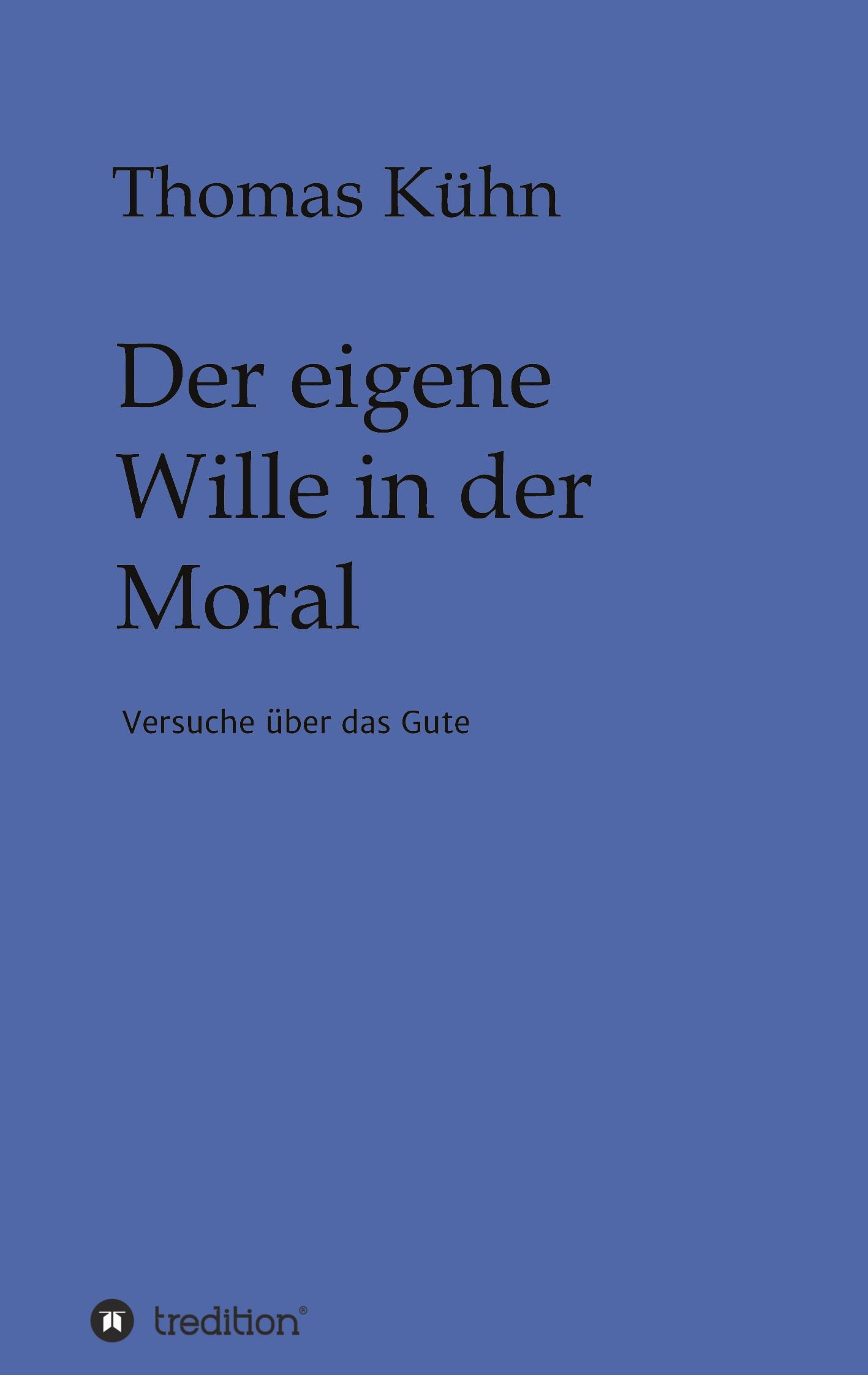 Vorderes Coverbild Der eigene Wille in der Moral