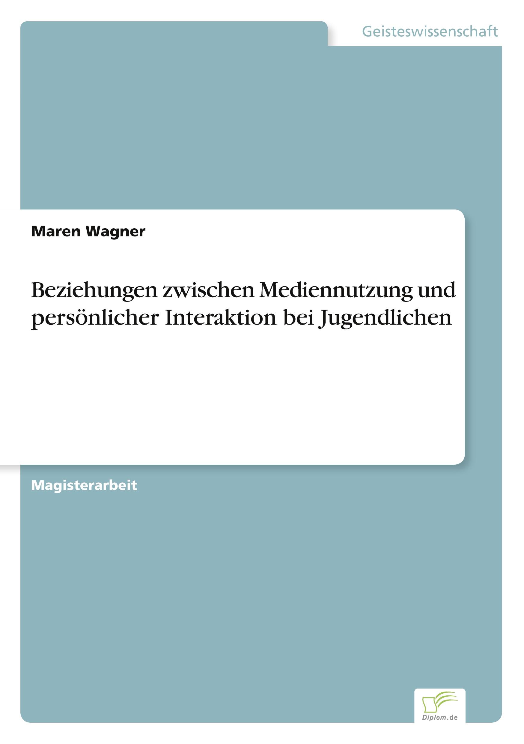 Vorderes Coverbild Beziehungen zwischen Mediennutzung und persönlicher Interaktion bei Jugendlichen