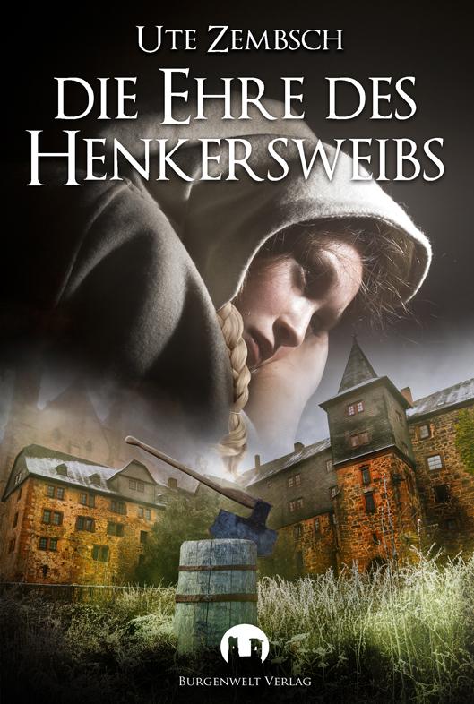 Vorderes Coverbild Die Ehre des Henkersweibs
