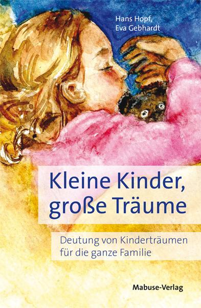 Vorderes Coverbild Kleine Kinder, große Träume