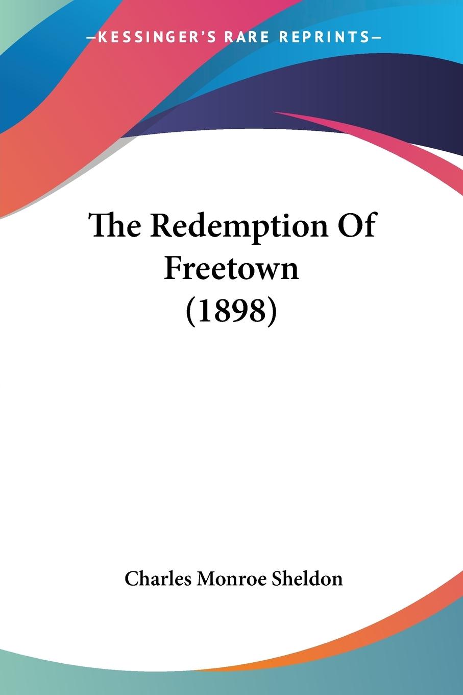 Vorderes Coverbild The Redemption Of Freetown (1898)