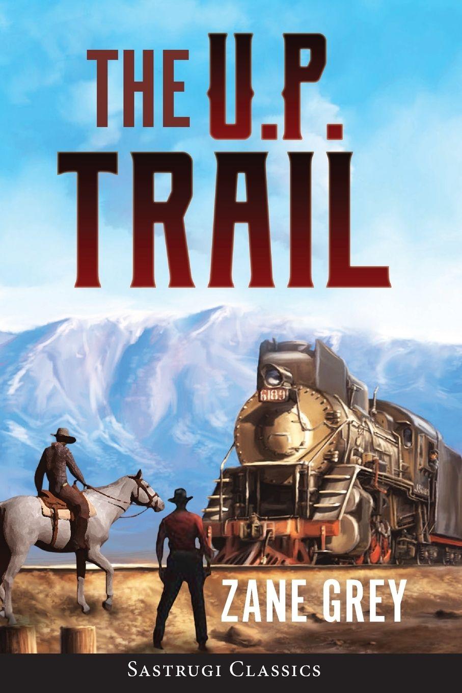 Vorderes Coverbild The U.P. Trail (Annotated)